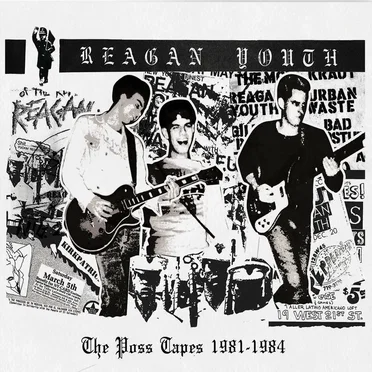The Poss Tapes: 1981-1984 by Reagan Youth - album cover