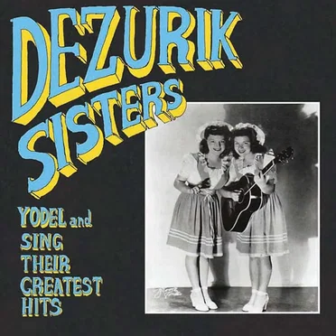 Yodel and Sing Their Greatest Hits