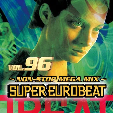 Super Eurobeat, Volume 96: Non-Stop Mega Mix by Various Artists - album cover