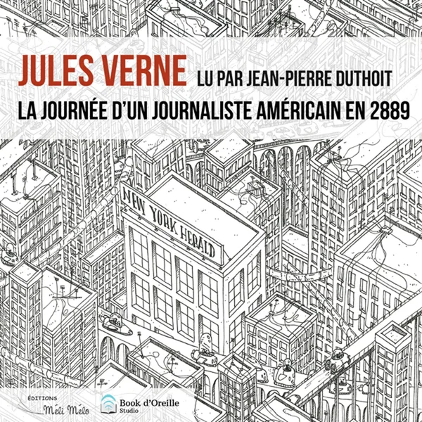 La Journée d'un journaliste américain en 2889