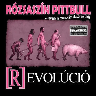 (R)Evolúció by Rózsaszín Pittbull - album cover