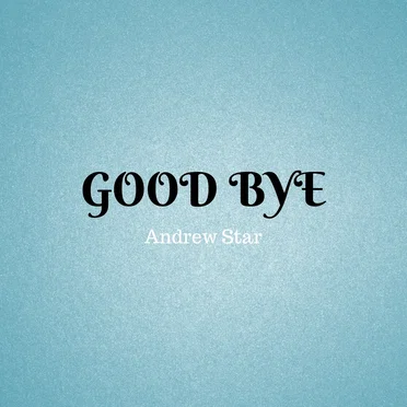 Good Bye by Andrew Star - album cover