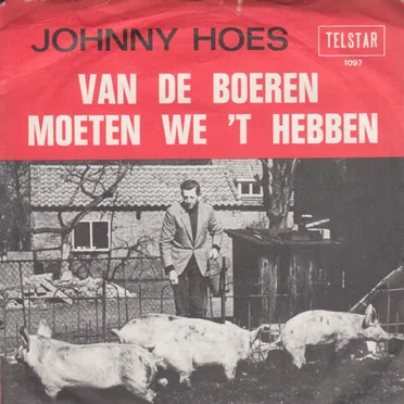 Van de boeren moeten we 't hebben / Ik moet naar de bajes!
