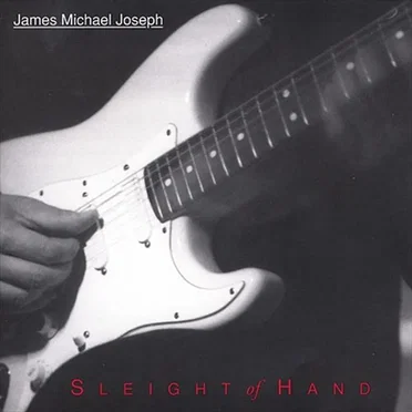 Sleight of Hand by James Michael Joseph - album cover