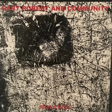 Isolation by Gary Robert and Community - album cover