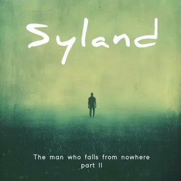 The Man Who Falls From Nowhere (Part II) by Syland - album cover