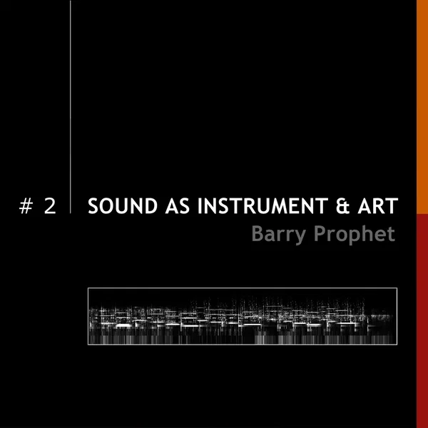 Sound As Instrument & Art - Volume 2