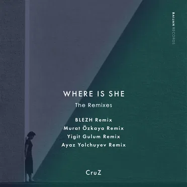 Where Is She (The Remixes)