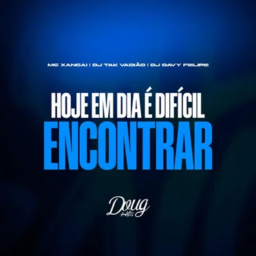Hoje em Dia é Difícil Encontrar (Versão BH)