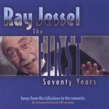 The First Seventy Years by Ray Jessel - album cover