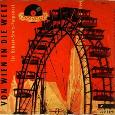 Von Wien in die Welt: Melodien von Ralph Benatzky