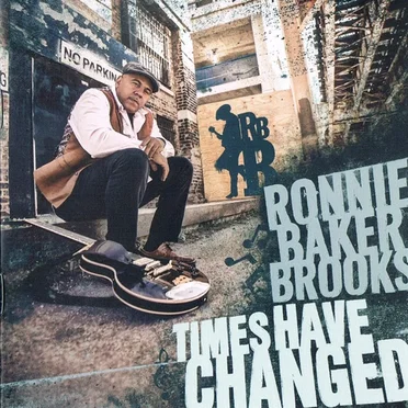 Times Have Changed by Ronnie Baker Brooks - album cover