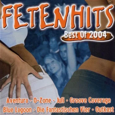 Fetenhits: Best of 2004 by Various Artists - album cover