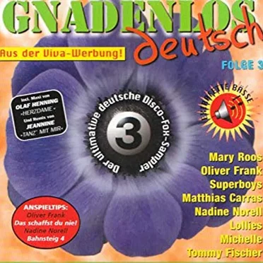 Gnadelos deutsch, Folge 3 by Various Artists - album cover