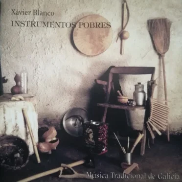Instrumentos pobres: Musica tradicional de Galicia by Xavier Blanco - album cover