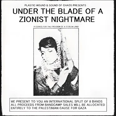 Under the Blade of a Zionist Nightmare: A Benefit Compilation for the Victims of the Gaza War by Various Artists - album cover