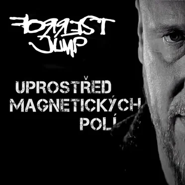 Uprostřed magnetických polí by Forrest Jump - album cover
