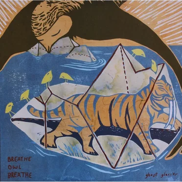 Ghost Glacier by Breathe Owl Breathe - album cover