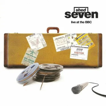 Live at the BBC by Shed Seven - album cover
