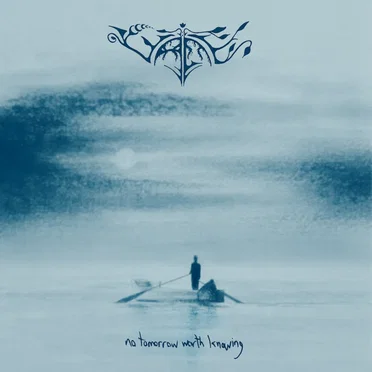 No Tomorrow Worth Knowing by Vale - album cover