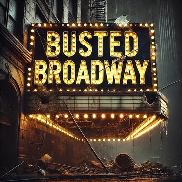 Busted Broadway Theme Song by Busted Broadway - album cover