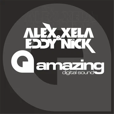 Alex Xela & Eddy Nick Presents....