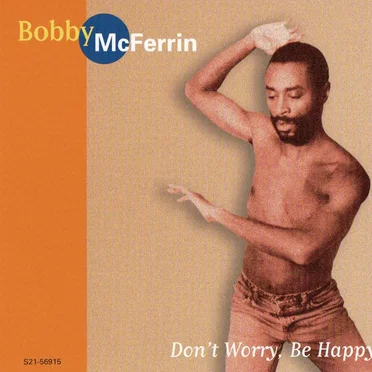 Don't Worry Be Happy