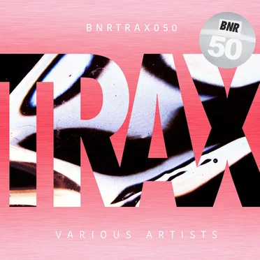 BNR TRAX #50 by Various Artists - album cover