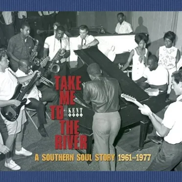 Take Me to the River: A Southern Soul Story 1961–1977 by Various Artists - album cover