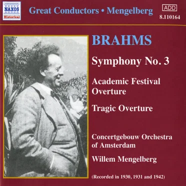 Symphony no. 3 / Academic Festival Overture / Tragic Overture