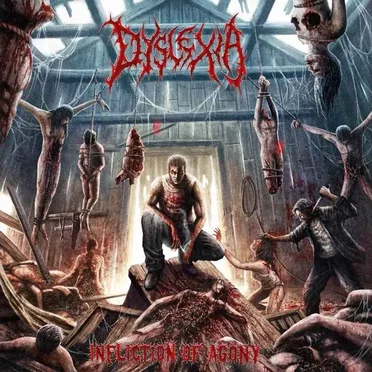 Infliction Of Agony by Dyslexia - album cover