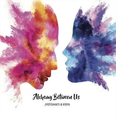 Alchemy Between Us by Jyotishakti & Vidya - album cover
