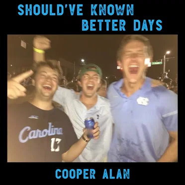 Should've Known Better Days