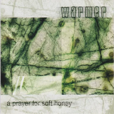 A Prayer for Soft Honey