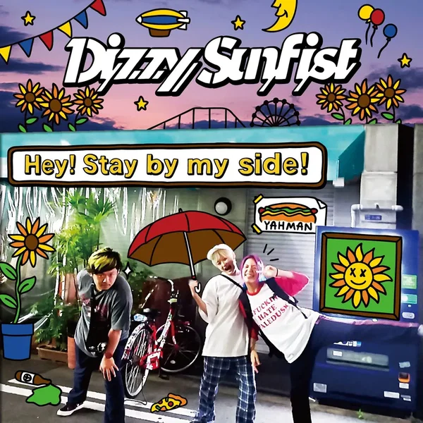 Hey! Stay by my side!