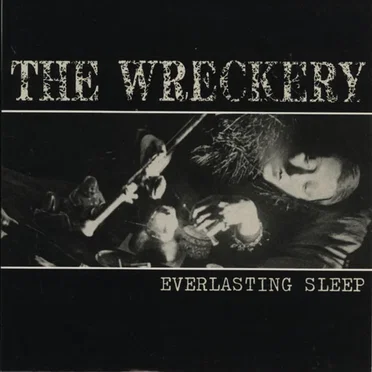 Everlasting Sleep by The Wreckery - album cover