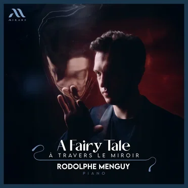 A Fairy Tale: À travers le miroir by Rodolphe Menguy - album cover