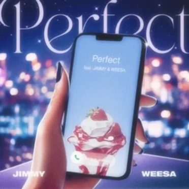 Perfect (feat. Jimmy & WEESA)
