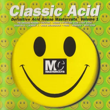 Classic Acid: Definitive Acid House Mastercuts, Volume 1 by Various Artists - album cover
