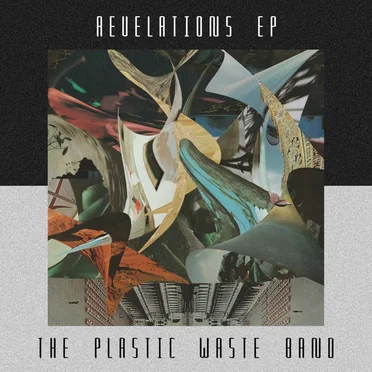 Revelations EP by The Plastic Waste Band - album cover
