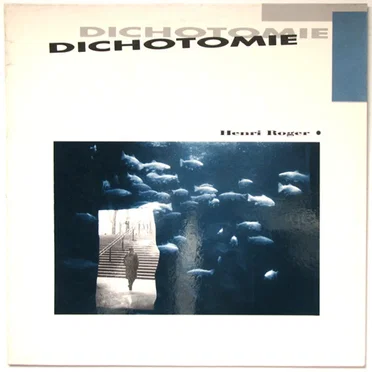Dichotomie by Henri Roger - album cover