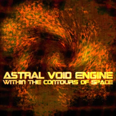 Within The Contours of Space by Astral Void Engine - album cover