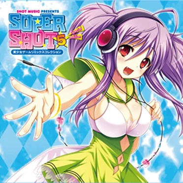SUPER SHOT5 Special edition -美少女ゲームリミックスコレクション‐ by Various Artists - album cover