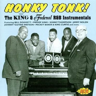 Honky Tonk! The Best Of King & Federal R&B Instrumentals by Various Artists - album cover