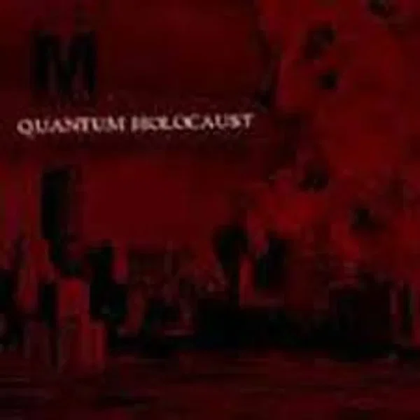 Quantum Holocaust: World Domination