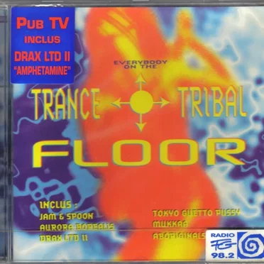 Everybody on the Trance Tribal Floor by Various Artists - album cover