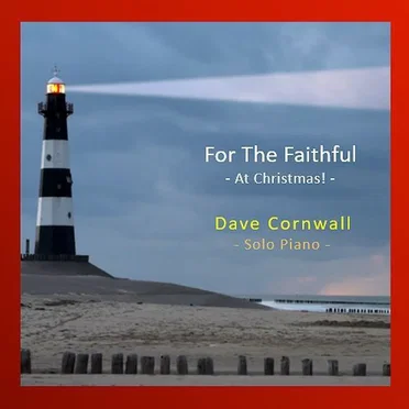 For the Faithful - At Christmas! by Dave Cornwall - album cover