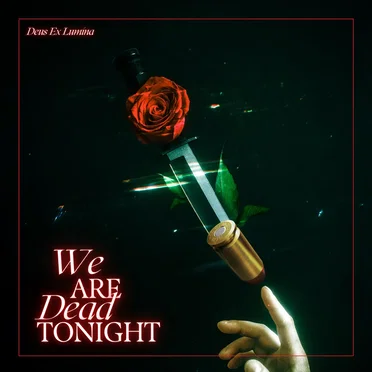 We Are Dead Tonight by Deus Ex Lumina - album cover