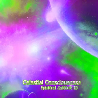 Spiritual Antidote EP by Celestial Consciousness - album cover