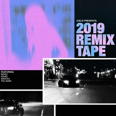 The 2019 Remix Tape by Juelz - album cover